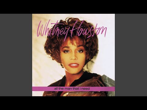 Whitney Houston - All The Man That I Need (Remastered) [Audio HQ]
