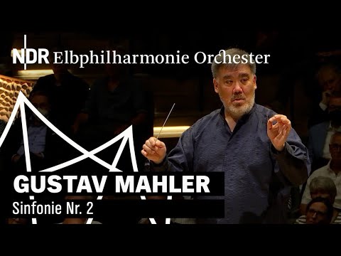 Mahler: Sinfonie Nr. 2 - "Auferstehungssinfonie" | Alan Gilbert | NDR Elbphilharmonie Orchester