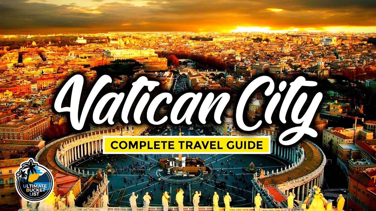 Vatican City - Complete Travel Guide - St Peter's Basilica, Sistine Chapel, The Pope and more!