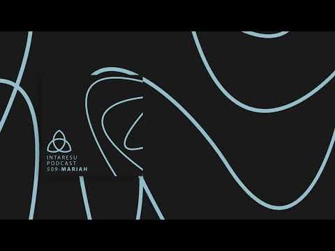 Intaresu Podcast 509 - MARIAH