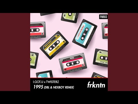 1995 (DBL & Nexboy Remix)