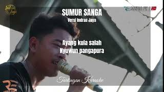 Download lagu SUMUR SANGA KARAOKE COWOK versi INDRA JAYA mp3 Download lagu SUMUR SANGA KARAOKE COWOK versi INDRA JAYA mp3