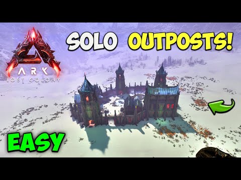 How To SOLO All The outposts EASY! on Lost Colony | ARK Survival Ascended