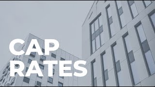 How To Calculate Cap Rates & Project Future Valuations