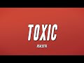 RealestK - Toxic (Lyrics)