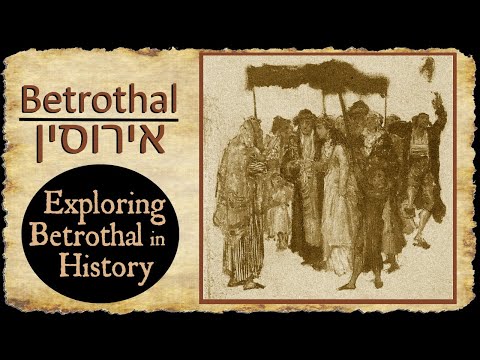 Hebrew Betrothal, "Erusin" - Exploring Betrothal in History