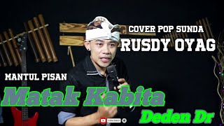Download lagu RUSDY OYAG COVER POP SUNDA II MATAK KABITA II DEDEN DR mp3