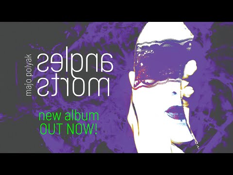 MAJO POLYAK MUSIC — Angles morts - new album OUT NOW!