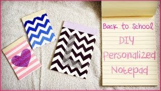 DIY Personalized Notepads (How to Make Notepads) | Back to School 2013