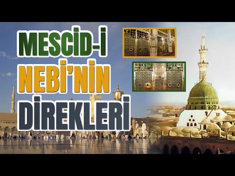 Hac ve Umreye Mescid-i Nebi'nin Direklerini Öğrenmeden Gitmeyin!