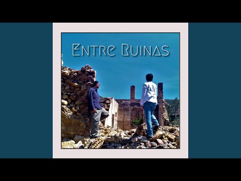 Entre Ruinas