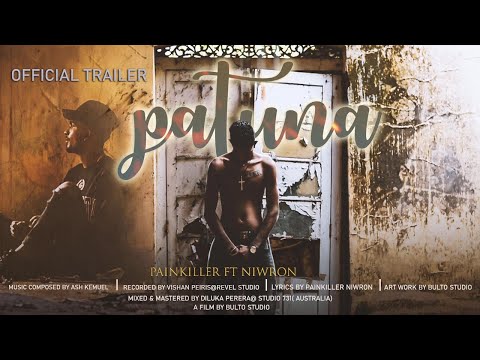Patuna(පටුන) Official Trailer | Feat. Painkiller & Niwron