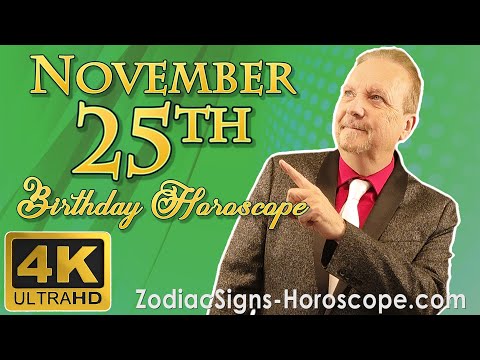 November 25 Zodiac Horoscope and Birthday Personality | November 25th Birthday Personality Analysis