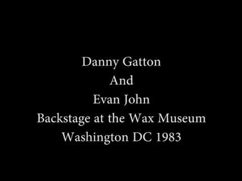 Danny Gatton & Evan John - acoustic - Backstage at The Wax Museum 1983