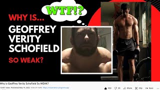 "Why is Geoffrey Verity Schofield So WEAK?" (Response To Steve Shaw)