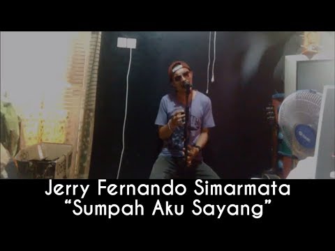 Jerry Fernando Simarmata - Sumpah Aku Sayang