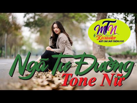 Ngã Tư Đường Karaoke Tone Nữ | Ngân Ngân