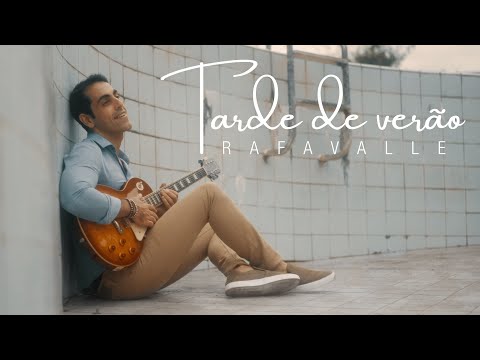 Tarde De Verão - Rafa Valle