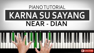 Download lagu Tutorial Piano KARNA SU SAYANG - Near ft. Dian | Belajar Piano Keyboard mp3