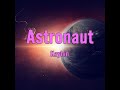 Kayhin - Astronaut