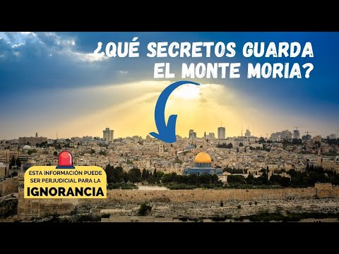 📍 "¿Qué secretos guarda el Monte Moria?"