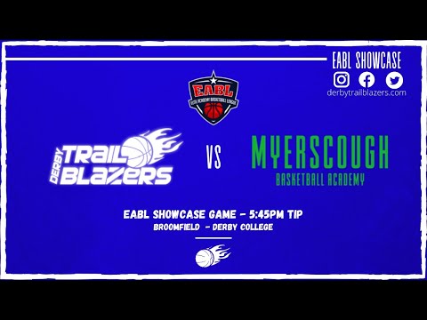 Derby Trailblazers Academy vs Myerscough College Academy - EABL Showcase