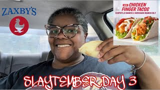 SLAYTEMBER DAY 3: ZAXBY’S CHICKEN FINGER TACOS REVIEW #THEREVIEWQUEEN