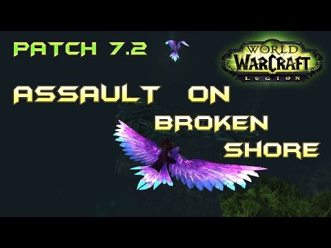 Assault on Broken Shore - WoW Legion PTR Patch 7.2