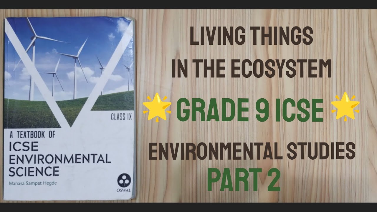 Living things in the Ecosystem | Part-2 | #Class9icse | #EnvironmentalStudies | #ICSE