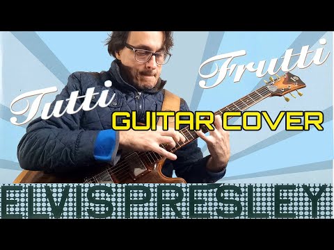 Tutti Frutti (ver. 2) - Elvis Presley