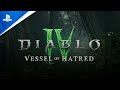 Diablo IV - Vessel of Hatred Teaser | PS5 & PS4 Games