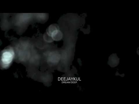 DeejayKul - Dream Deep (Official Music Video)