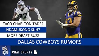 Dallas Cowboys Rumors On Ndamukong Suh, Trading Taco Charlton, NFL Draft Rumors &amp; Ezekiel Elliott