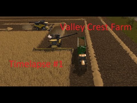 Farming Simulator 17 | Valley Crest Farm | Timelapse #1