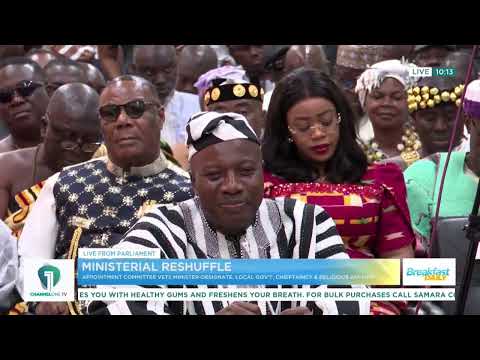 🚨Channel One TV LIVE!!! Appointments Committee Vets Mahama Ayariga & Dr Zanetor Agyeman-Rawlings