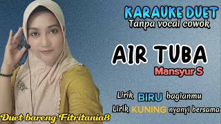 Download lagu AIR TUBA~MANSYUR S~KARAUKE DUET mp3