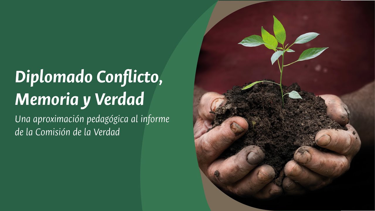Bienvenida Diplomado Conflicto, Memoria y Verdad