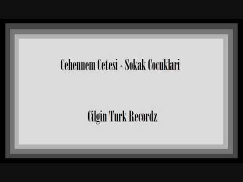 Cehennem Cetesi - Sokak Cocuklari Full Version