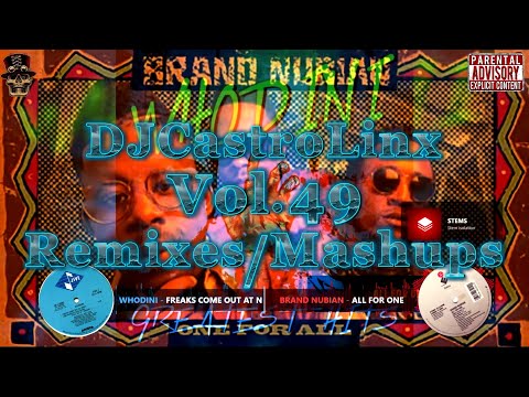Brand Nubian ~ All For One Vs Whodini ~ Freaks Come out at Night (CLMashup)
