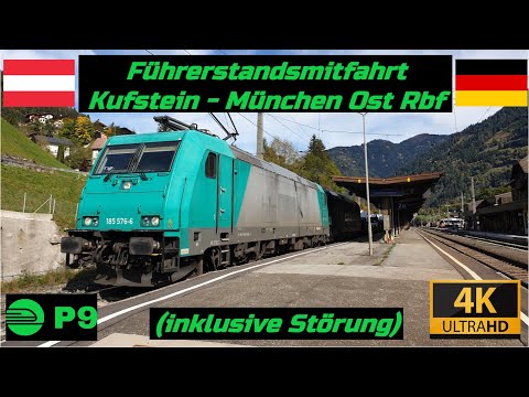 Führerstandsmitfahrt Kufstein - München Ost Rbf inklusive Störung