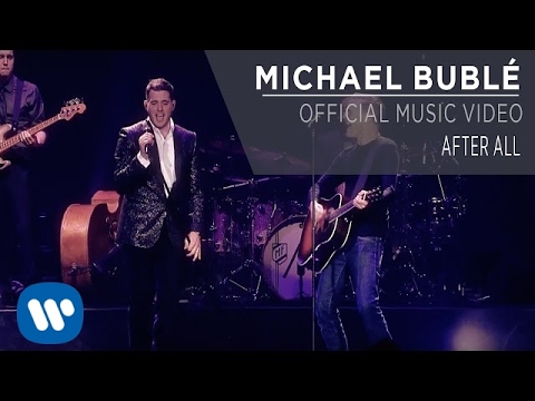 Michael Bublé ft. Bryan Adams - After All [Official Music Video]