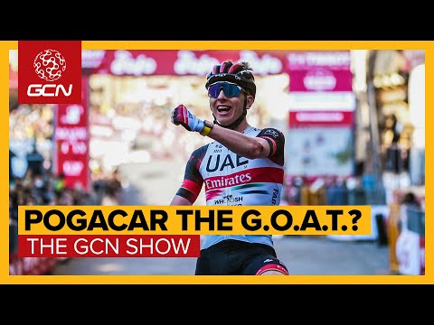 Why Tadej Pogacar Will Become The Greatest Cyclist Ever | GCN Show Ep. 478