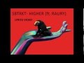 SBTRKT- Higher (ft. RAURY) Lyrics Video 