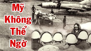 Hé Lộ Bí Ẩn Trong Các Trận Không Chiến Nảy Lửa Giữa Phi Công Việt Nam Với Không Quân MỸ