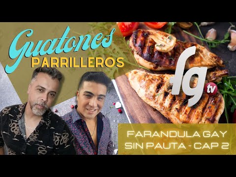 GUATONES PARRILLEROS Y FARNDULEROS / CAPITULO 2