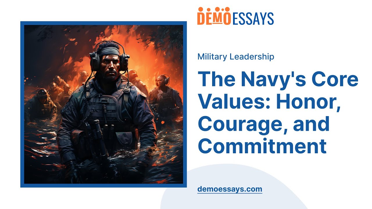 The Navy's Core Values: Honor, Courage, and Commitment - Essay Example