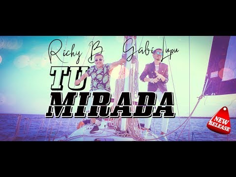 Gabi Lupu, Richy B - Tu Mirada (Official Video)