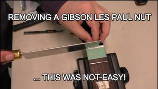 Removing a Gibson Les Paul Nut is not always easy!