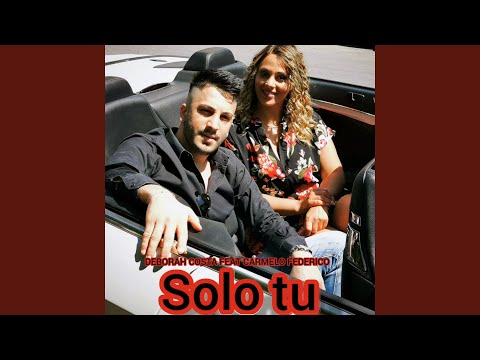 Solo tu (feat. Carmelo Federico)