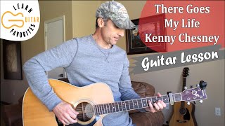 There Goes My Life - Kenny Chesney - Guitar Lesson